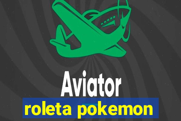 roleta pokemon